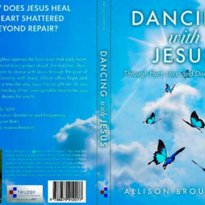 Dancing with Jesus Through Hurt, Loss and Disappointments Book